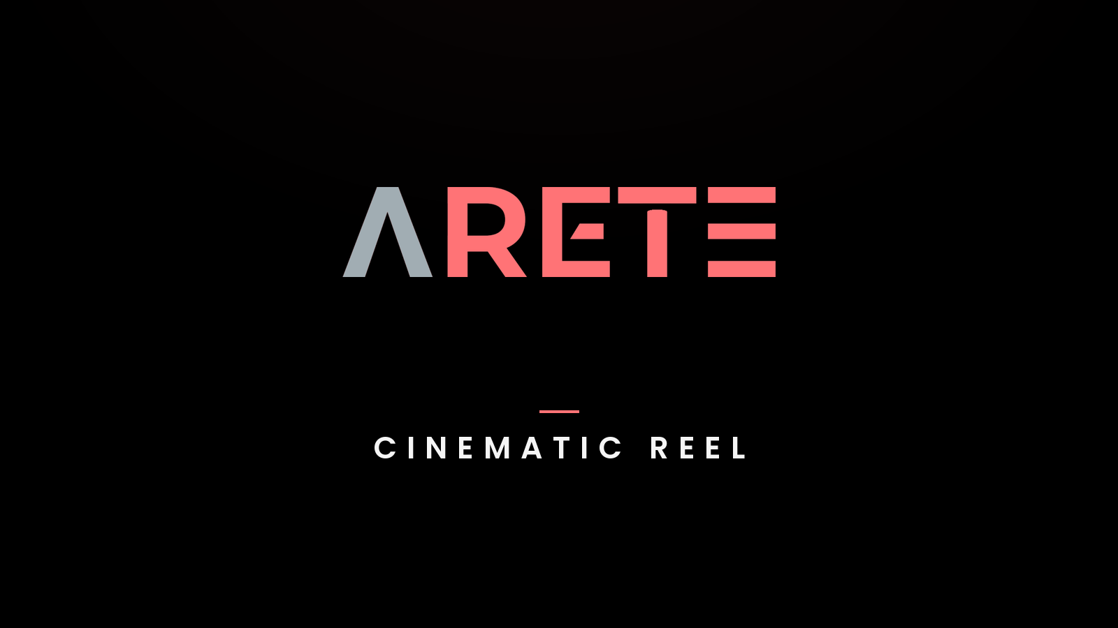 Arete Cinematic Reel